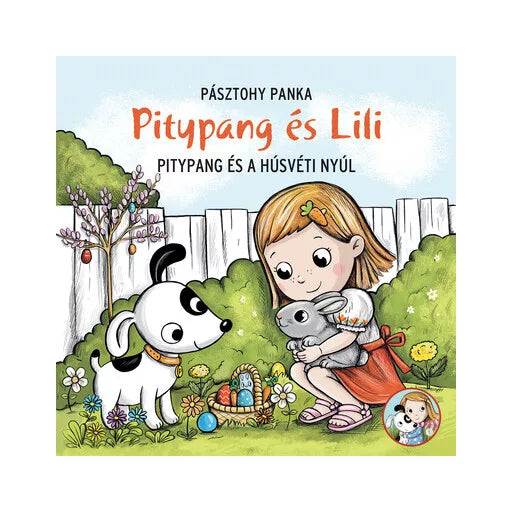 Pitypang és Lili Pitypang és a húsvéti nyúl